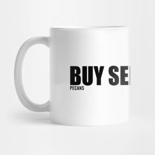 BUY SELL CRACK ᵖᵉᶜᵃⁿˢ Mug